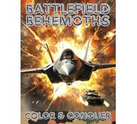 Battlefield Behemoths: Color & Conquer