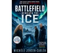 Battlefield Beneath the Ice: Espionage, survival, and the secret buried beneath Greenland (The Forgotten Worlds Series)