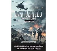 BATTLEFIELD VI: INOFFIZIELLER SPIELLEITFADEN
