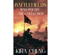 Battlefields: War Poetry: The Collection