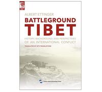 Battleground tibet history, background, and perspectives of an international conflict 正版 阿尔伯特艾廷格 978