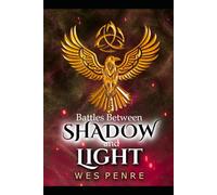 Battles Between Shadow and Light (The Cosmic Library Series)