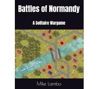 Battles of Normandy: A Solitaire Wargame (Mike Lambo Solitaire Book Games)