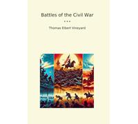 Battles of the Civil War (Classic Books)