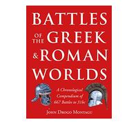Battles of the Greek and Roman Worlds