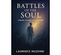 Battles of the Soul: Finding Victory in the Psalms (Beneath the Altar)