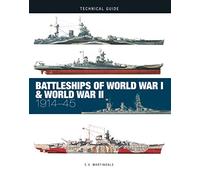 Battleships of World War I & World War II: 1914-45 (Technical Guides)