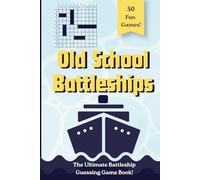 Battleships Puzzle Book: Old School Guessing Game with 50 Fun Battleship Grids | Perfect 2 Player Game for Kids & Adults