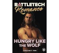 BattleTech: Hungry Like the Wolf