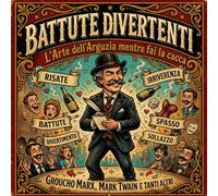 Battute Divertenti mentre fai la Cacca: Citazioni esilaranti dei grandi maestri dell’umorismo per i tuoi momenti di relax