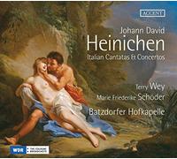 Batzdorfer Hofkapelle Schoder, Marie Friederike Wey, Terry - Heinichen: Cantatas Italianas Y Conciertos / Batzdorfer H.