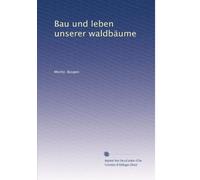 Bau und leben unserer waldbäume