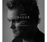Bauer, Axel - Peaux De Serpent