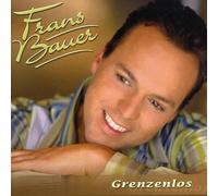 Bauer, Frans - Grenzenlos