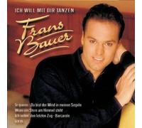 Bauer,Frans - Ich Will mit Dir Tanzen