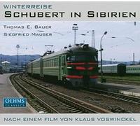 Bauer,Thomas E.^Mauser,Siegfried - Schubert in Sibirien