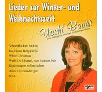 Bauer,Uschi - Lieder zur Winter-& Weihnachtszeit [Import]