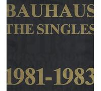 BAUHAUS - BAUHAUS THE SINGLES 1981-1983 VINYL 12" EP