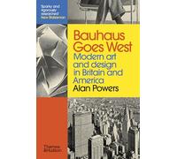 Bauhaus Goes West: Modern art and design in Britain and America