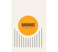 Bauhaus Graph Paper Notebook: Design for Thinking: Premium Grid Notebook for Architecture, Design, Sketching and Creative Ideas