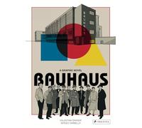 Bauhaus. A graphic novel: by Valentina Grande (Text) / Sergio Varbella (Illustrations)