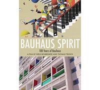 Bauhaus Spirit: 100 Years Of Bauhaus [DVD]