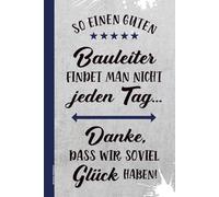 Bauleiter Notizbuch: Geschenk für Bauleiter Buch A5 liniert ein Dankeschön für beste Bauleitung praktisches Notizheft Danke für Hilfe beim Hausbau von Bauherr für Männer am Bau und Architekten