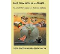 Baús Chá E Navalha Em Transe... (ebook)