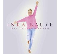 Bause, Inka - Mit Offenen Armen