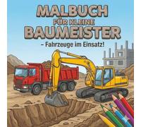 Baustellen Malbuch für Kinder