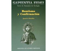 Bautismo y confirmación: Sacramentos de iniciación: 22 (SAPIENTIA FIDEI)