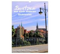 Bautzen aus einer anderen Sichtweise (Wandkalender 2026 DIN A3 hoch), CALVENDO Monatskalender: Bautzen mit seinen schönsten Ansichten auf das ... St.und auf die Spree die bis nach Berlin flie