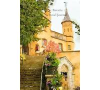 Bavaria Travel Journal: A Hohenschwangau Castle Keepsake Notebook Inspired by the Bavarian Alps