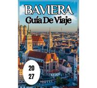 Baviera Guía de viaje 2027