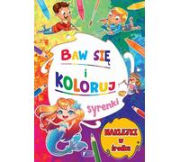 Baw się i koloruj: Syrenki