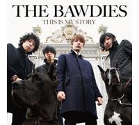 BAWDIES, THE - This Is My Story