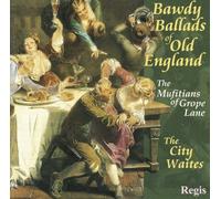 Bawdy Ballads of Old England: The Mufitians Of Grope Lane by CITY WAITES (ensemble) (2013-01-29)