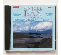 Bax, a. - Symphony 3/Irravel/Paean