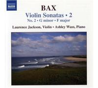 Bax Arnold - Arnold Bax : Violin Sonatas Nr. 2, G minor, F major