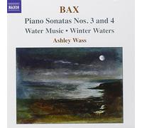 Bax Arnold - Bax : Sonates pour piano n° 3 et n° 4 - Water Music - Winter Waters