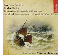 BAX, BRITTEN, BRIDGE, STANFORD - ORCHESTRAL WORKS
