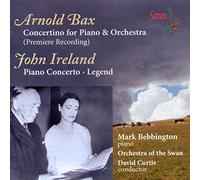 Bax: Concertino/Ireland: concierto para piano