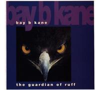 Bay B Kane - Guardian of Ruff [Import]