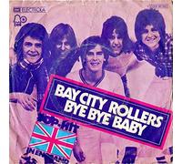 Bay City Rollers - Bay City Rollers - Bye Bye Baby - Bell Records - 1C 006-96 393, EMI Electrola - 1C 006-96 393