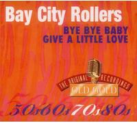 Bay City Rollers - Bye Bye Baby/Give a Little