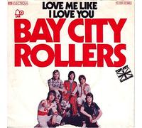 Bay City Rollers - Love Me Like I Love You - Bell Records - 1 C 006-97 660, EMI Electrola - 1 C 006-97 660