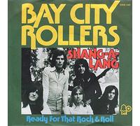 BAY CITY ROLLERS - Shang-a-lang / Ready for that rock & Roll / 2008 246