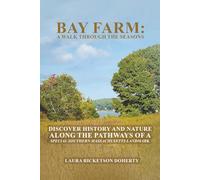 Bay Farm: A Walk Through the Seasons