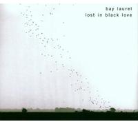 Bay Laurel - Lost in Black Love