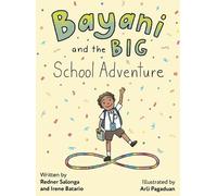 Bayani and the Big School Adventure